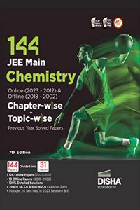 Disha 144 JEE Main Chemistry Online (2023-2012) & Offline (2018-2002) Chapter-wise+Topic-wise Previous Years Solved Papers 7th Edition|NCERT Chapterwise PYQ Question Bank with 100% Detailed Solutions