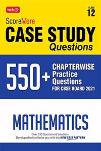 ScoreMore Case Study Chapterwise Practice Questions Mathematics Class 12