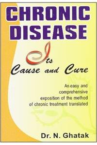 Chronic Diseases: Its Causes and Cure