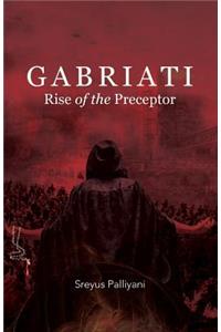 Gabriati Rise of the Preceptor