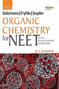 Wiley's Solomons, Fryhle, Synder Organic Chemistry for NEET and other Medical Entrance Examinations,