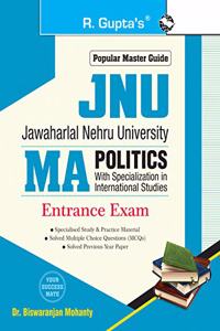 JNU: MA Politics (With Specialization inInternational Studies) Entrance Exam Guide