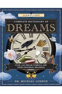 Llewellyn's Complete Dictionary of Dreams