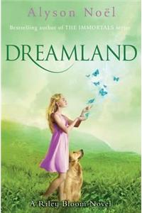 Riley Bloom Novel: Dreamland