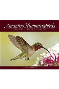 Amazing Hummingbirds: Unique Images and Characteristics