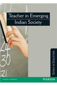 Teacher in Emerging Indian Society