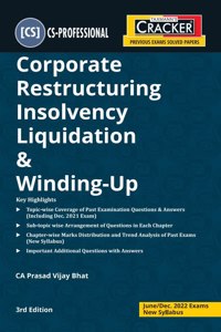 Taxmann's CRACKER for Corporate Restructuring Insolvency Liquidation & Winding-Up-Covering Topic-wise Past Exam Questions & Sub-topic wise Arrangement of Questions | CS Professional | June 2022 Exam [Paperback] CA Prasad Vijay Bhat