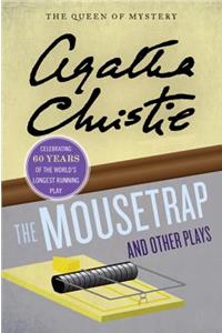 The Mousetrap and Other Plays