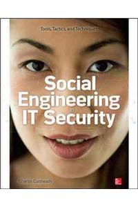 Social Engineering in It Security: Tools, Tactics, and Techniques