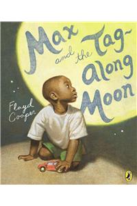 Max and the Tag-Along Moon