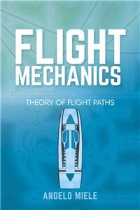 Flight Mechanics: Theory of Flight Paths