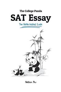 College Panda's SAT Essay: The Battle-tested Guide for the New SAT 2016 Essay