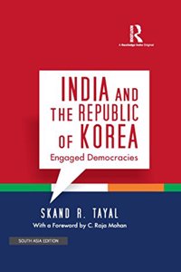 India and the Republic of Korea: Engaged Democracies