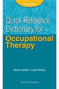 Quick Reference Dictionary for Occupational Therapy