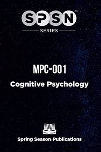 SPSN Series - MPC001 Cognitive Psychology MAPC-IGNOU (Solved Papers till Aug 2021 & Short Notes)