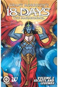 18 Days : The Mahabharata (Volume 2 Secrets And Legends)