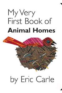 My Very First Book of Animal Homes