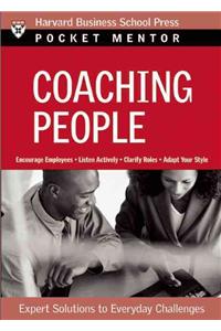 Coaching People: Expert Solutions to Everyday Challenges