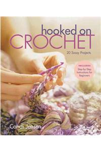 Hooked on Crochet