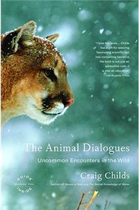 Animal Dialogues: Uncommon Encounters in the Wild