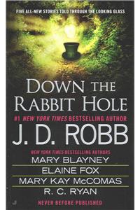 Down the Rabbit Hole