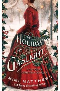 Holiday By Gaslight