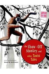 Show-Off Monkey and Other Taoist Tales