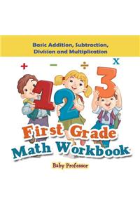 First Grade Math Workbook