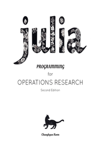 Julia Programming for Operations Research