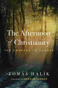 Afternoon of Christianity: The Courage to Change