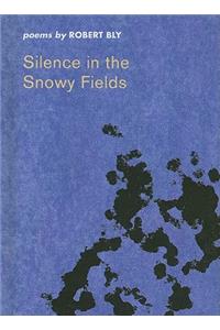 Silence in the Snowy Fields