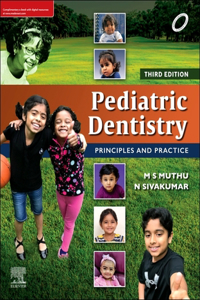 Pediatric Dentistry: Principles And Practice