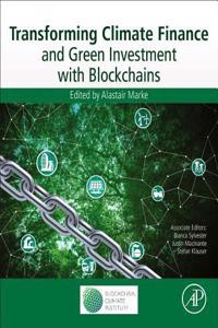 Transforming Climate Finance and Green Investment with Blockchains