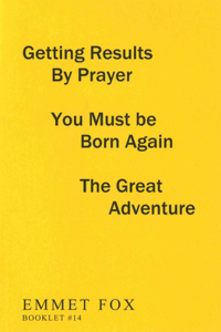 Getting Results by Prayer; You Must Be Born Again; The Great Adventure (#14)