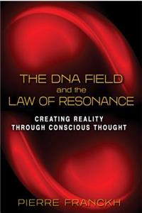 The DNA Field and the Law of Resonance