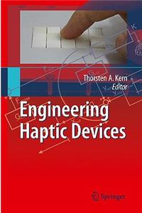 Engineering Haptic Devices: A Beginner's Guide for Engineers: A Beginner's Guide for Engineers
