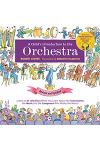 A Child's Introduction to the Orchestra (Revised and Updated)