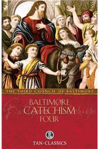 Baltimore Catechism Four