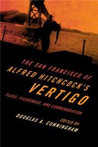 San Francisco of Alfred Hitchcock's Vertigo