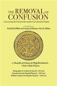 Removal of Confusion: Concerning the Flood of the Saintly Seal Ahmad al-Tijani