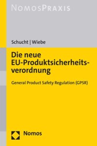 Die Neue Eu-Produktsicherheitsverordnung