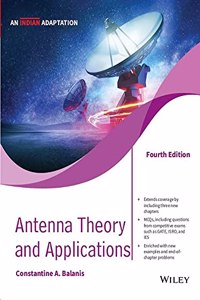 Antenna Theory and Applications, 4ed (An Indian Adaptation)