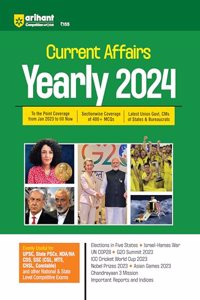 Arihant Current Affairs Yearly 2024 | Sectionwise Coverage of 400+ MCQs | Useful for UPSC, State PSCs, NDA/NA, CDS , SSC CGL, MTS ,CHSL, Constable and other National & State Level Competitive Exams