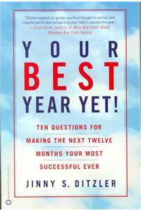 Your Best Year Yet!: Ten Questions for Making the Next Twelve Months Your Most Successful Ever