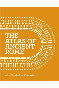 Atlas of Ancient Rome: Biography and Portraits of the City - Two-Volume Slipcased Set