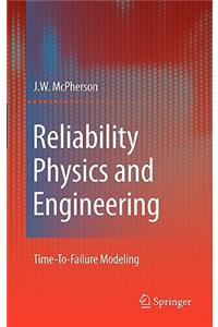 Reliability Physics and Engineering: Time-To-Failure Modeling