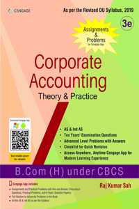 Corporate Accounting: Theory and Practice for B.Com (H) (DU), 3E