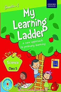 My Learning Ladder, Science, Class 5, Semester 1