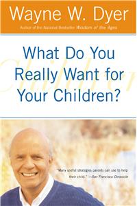 What Do You Really Want for Your Children?