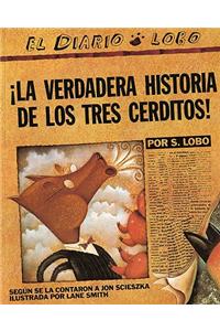 True Story of the 3 Little Pigs / La Verdadera Historiade Los Trescerditos